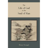 The Life of God in the Soul of Man