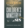 Children's Ministry in Crisis