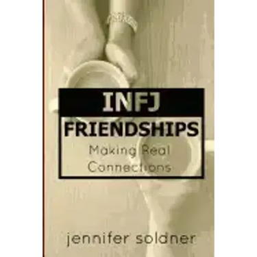 INFJ Friendships: Making Real Connections