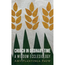 Church in Ordinary Time: A Wisdom Ecclesiology