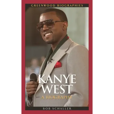 Kanye West: A Biography