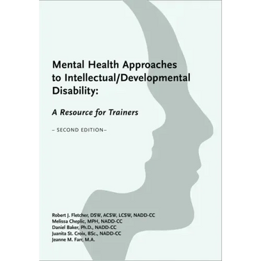 Mental Health Approaches to Intellectual / Developmental Disability: A Resource for Trainers