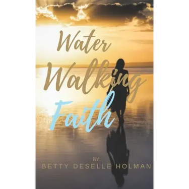 Water Walking Faith