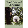 Feral Cats and Christians