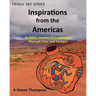 Inspirations from the Americas: An Adult Journey of Imagination through Colors & Designs