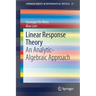 Linear Response Theory: An Analytic-Algebraic Approach