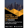Getting That First Job or Internship In Finance