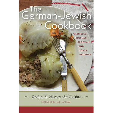 The German-Jewish Cookbook: Recipes and History of a Cuisine