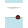 The History of Nursing in North Carolina