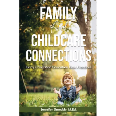 Family and Childcare Connections: Early Childhood Education Best Practices