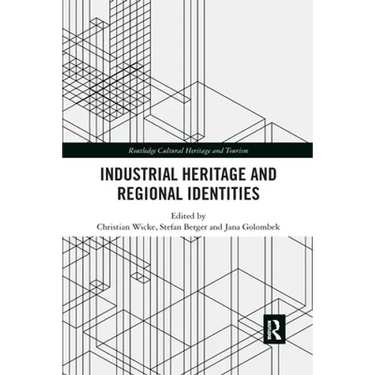 Industrial Heritage and Regional Identities
