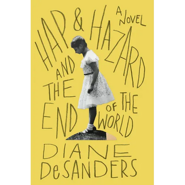 Hap and Hazard and the End of the World