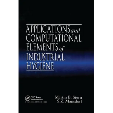 Applications and Computational Elements of Industrial Hygiene.