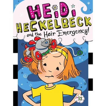 Heidi Heckelbeck and the Hair Emergency!