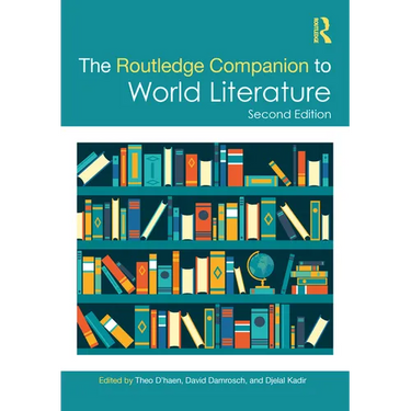 The Routledge Companion to World Literature