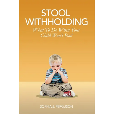Stool Withholding: What To Do When Your Child Won't Poo! (UK/Europe Edition)