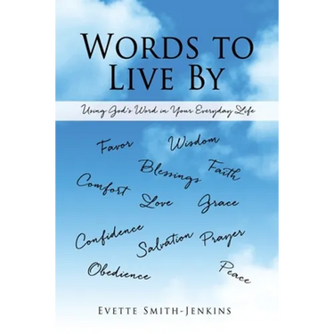 Words to Live By: Using God's Word in Your Everyday Life