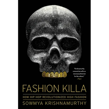 Fashion Killa: How Hip-Hop Revolutionized High Fashion