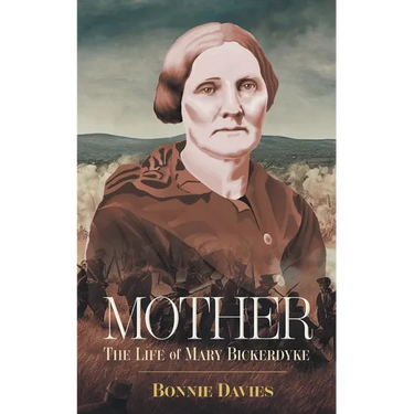 Mother: The Life of Mary Bickerdyke
