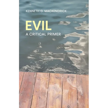 Evil: A Critical Primer