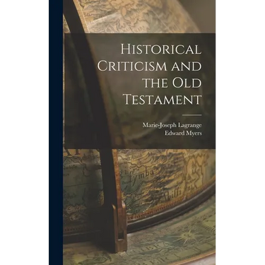 Historical Criticism and the Old Testament