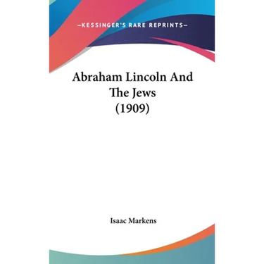 Abraham Lincoln And The Jews (1909)
