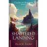 Shattered Landing