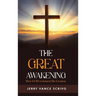 The Great Awakening: How GOD reclaimed His Creation