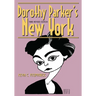Dorothy Parker's New York