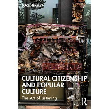 Cultural Citizenship and Popular Culture: The Art of Listening