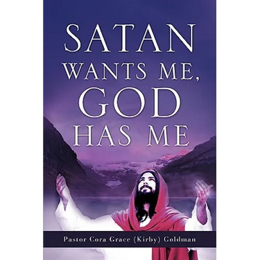 Satan Wants Me, God Has Me.