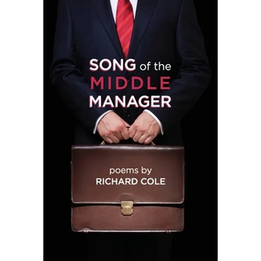 Song of the Middle Manager: Poems