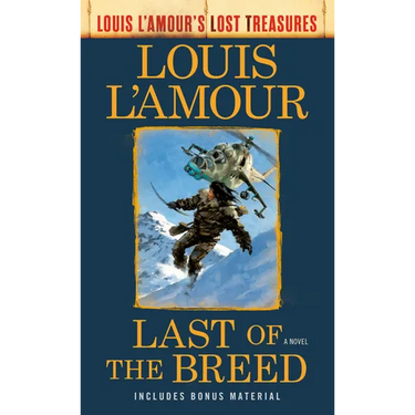 Last of the Breed (Louis l'Amour's Lost Treasures)