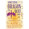 Something Dragon This Way Comes