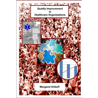 Quality Improvement in Healthcare Organizations