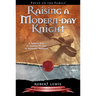 Raising a Modern-Day Knight