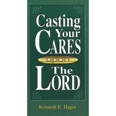 Casting Your Cares Upon the Lord
