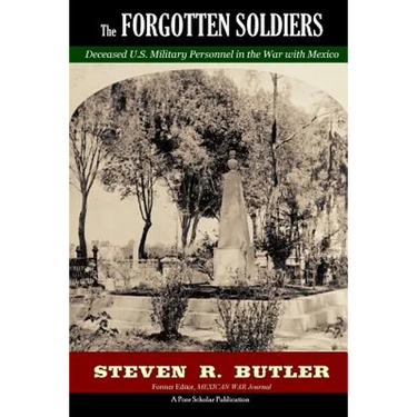 The Forgotten Soldiers: Deceased U.S. Military Personnel in the War with Mexico