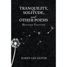 Tranquility, Solitude, and Other Poems