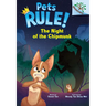 The Night of the Chipmunk: A Branches Book (Pets Rule! #6)