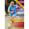 The Vision Of A Champion: Advice And Inspiration From The World's Most Successful Women's Soccer Coach (Latest Edition)