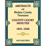 Abstracts of Bledsoe County, Tennessee Court Minutes, 1841-1846