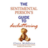 The Sentimental Person's Guide to Decluttering