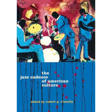 The Jazz Cadence of American Culture