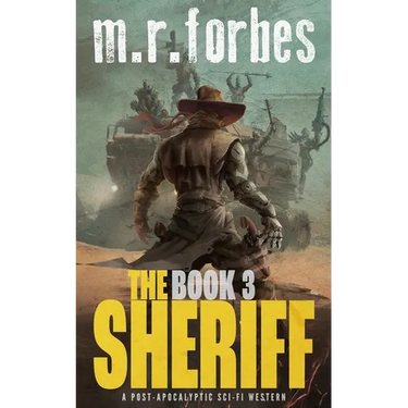 The Sheriff 3: A post-apocalyptic sci-fi western