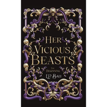 Her Vicious Beasts: The Beginning (Prequel Novella)