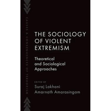The Sociology of Violent Extremism: Theoretical and Sociological Approaches