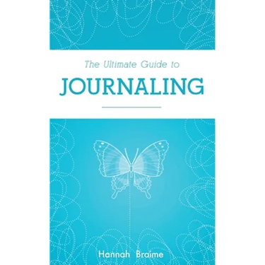 The Ultimate Guide to Journaling