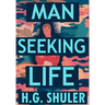 Man Seeking Life