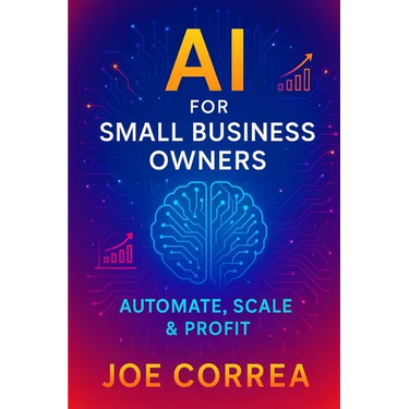 AI for Small Business Owners: Automate, Scale & Profit
